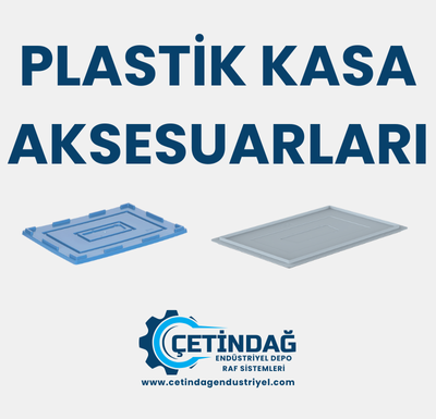 Plastik Kasa Aksesuarları